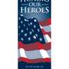 Honor Our American Heroes Street Banner 17932